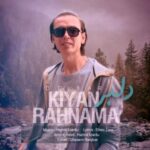 دانلود آهنگ کیان رهنما دلبر دانلود آهنگ کیان رهنما دلبر